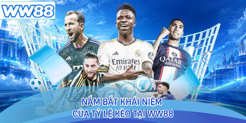 Nắm bắt khái niệm của tỷ lệ kèo tại WW88 